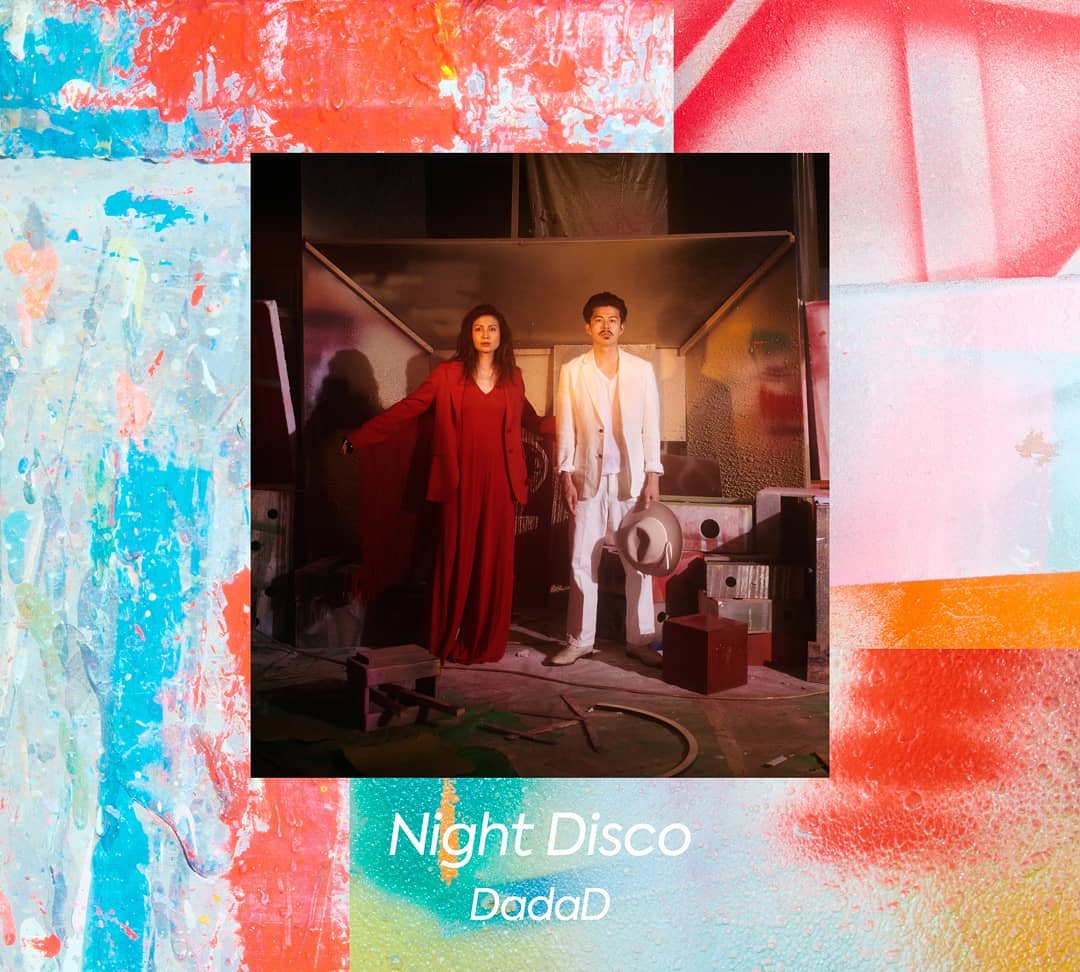 DadaD ニューアルバム「Night Disco」